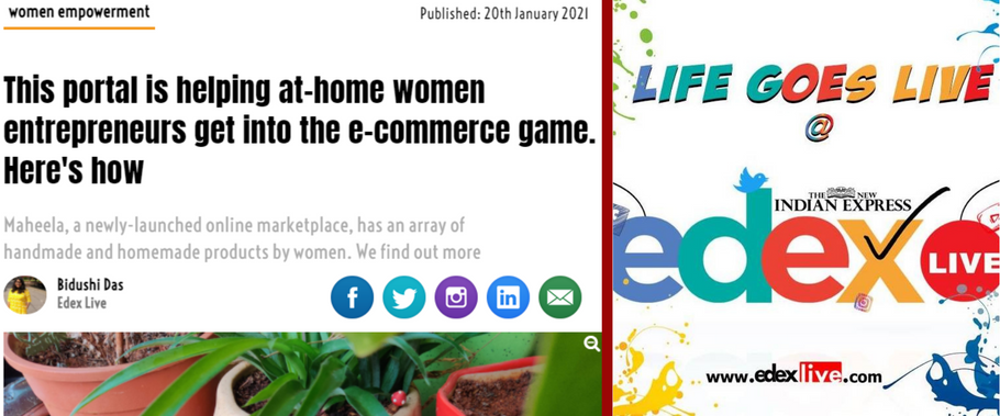 Maheela & home-based Women Entrepreneurs featured in the New Indian Express (Edex Live)